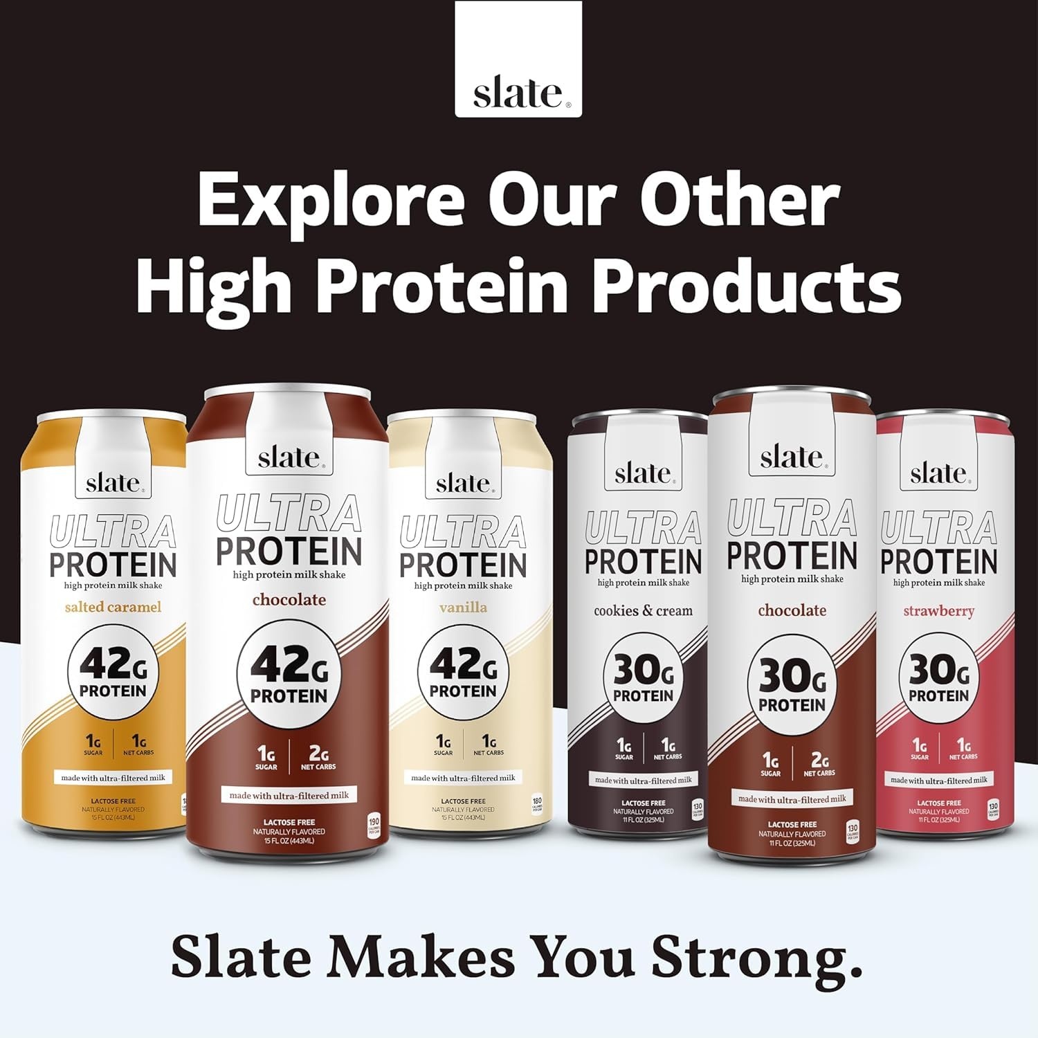 image:imageSlate Milk High Protein Milk Shakes Neapolitan Variety Pack Classic Chocolate Classic Strawberry French Vanilla Lactose Free 20g Protein1g Sugar100 Calories12g Net Carbs 11 fl oz12 CansEnergy Variety Pack