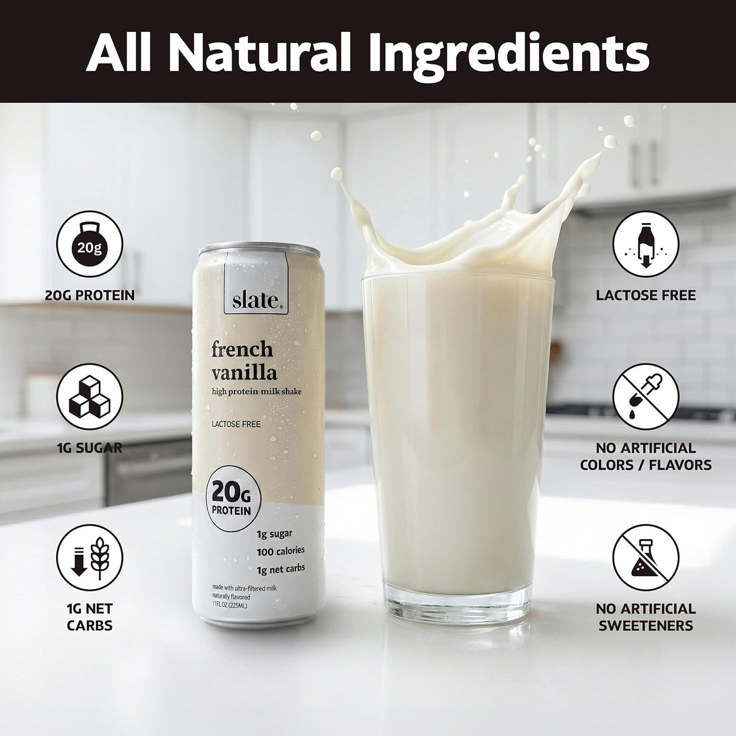 image:imageSlate Milk High Protein Milk Shakes Neapolitan Variety Pack Classic Chocolate Classic Strawberry French Vanilla Lactose Free 20g Protein1g Sugar100 Calories12g Net Carbs 11 fl oz12 CansFrench Vanilla