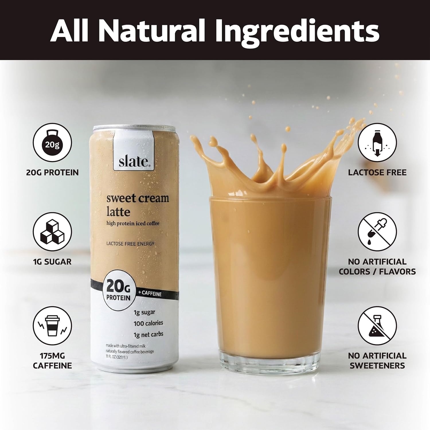 image:imageSlate Milk High Protein Milk Shakes Neapolitan Variety Pack Classic Chocolate Classic Strawberry French Vanilla Lactose Free 20g Protein1g Sugar100 Calories12g Net Carbs 11 fl oz12 CansSweet Cream Latte