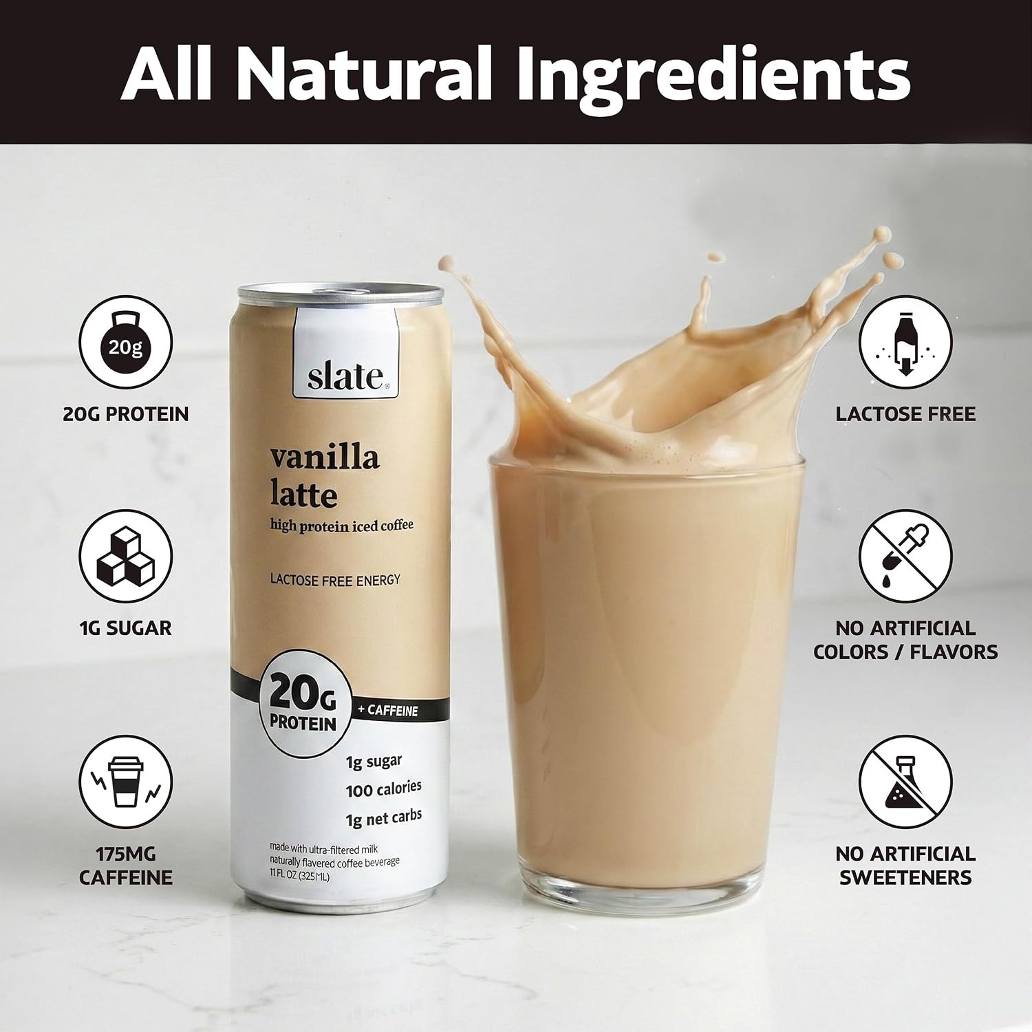 image:imageSlate Milk High Protein Milk Shakes Neapolitan Variety Pack Classic Chocolate Classic Strawberry French Vanilla Lactose Free 20g Protein1g Sugar100 Calories12g Net Carbs 11 fl oz12 CansVanilla Latte